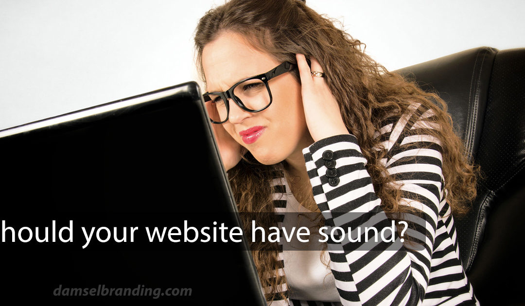 Should you use sound on your website right away?